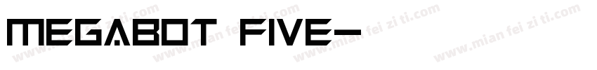Megabot Five字体转换